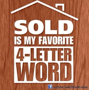 sold is my favorite 4 letter word
